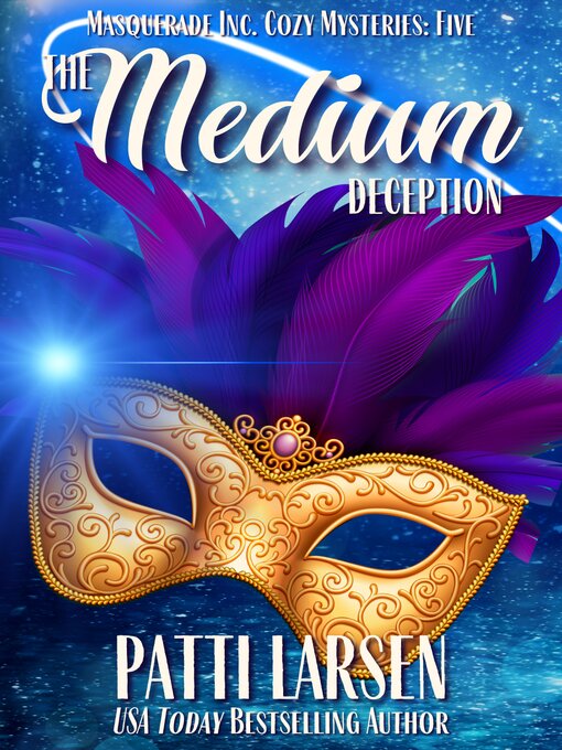 Title details for The Medium Deception by Patti Larsen - Available